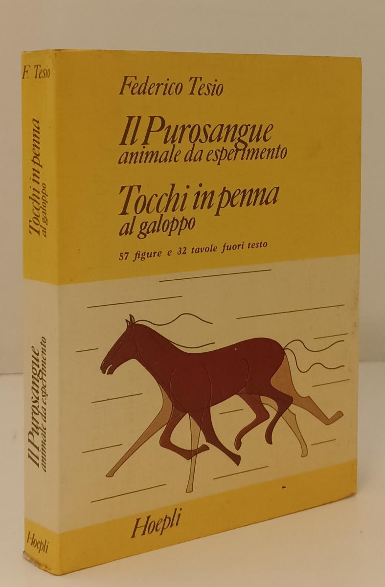 LZ- IL PUROSANGUE TOCCHI IN PENNA AL GALOPPO - TESIO - HOEPLI --- 1978 - B - XFS