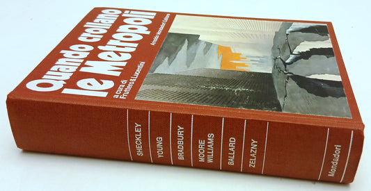 LF- QUANDO CROLLANO LE METROPOLI-- MONDADORI- OMNIBUS FANTASCIENZA-- 1977- C-XFS