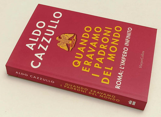 LS- QUANDO ERAVAMO I PADRONI DEL MONDO- CAZZULLO- HARPERCOLLINS--- 2023- B- YPL8