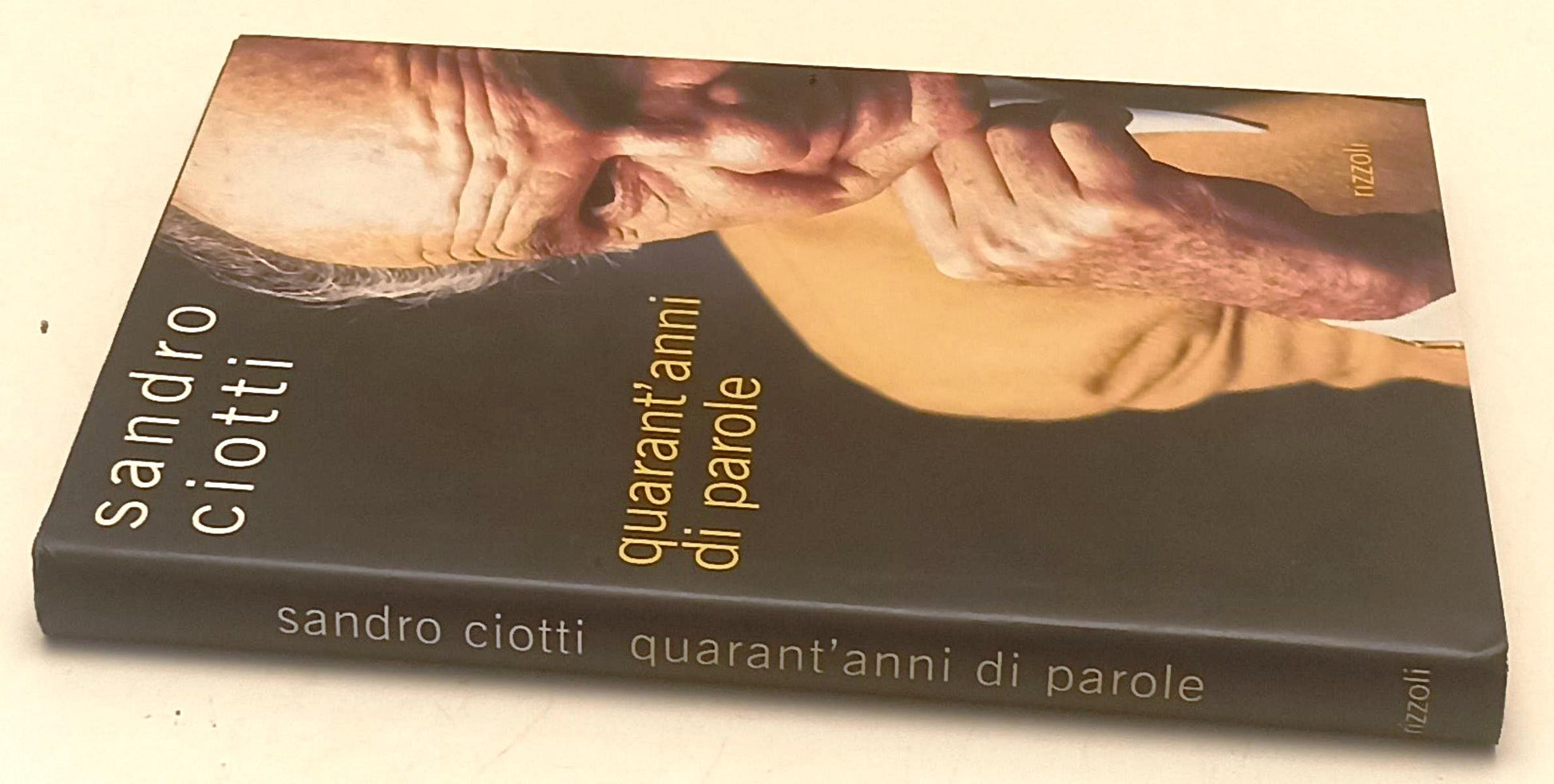 LS- QUARANT'ANNI DI PAROLE - SANDRO CIOTTI - RIZZOLI -- 1a ED.- 1997- CS- YFS598