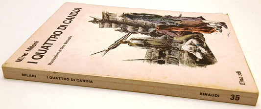 LN- I QUATTRO DI CANDIA - MINO MILANI DINO BATTAGLIA - EINAUDI --- 1973 - B- XFS