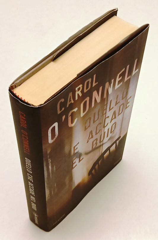 LG- QUELLO CHE ACCADE AL BUIO - CAROL O'CONNELL - PIEMME--- 2015- CS- YFSXXX