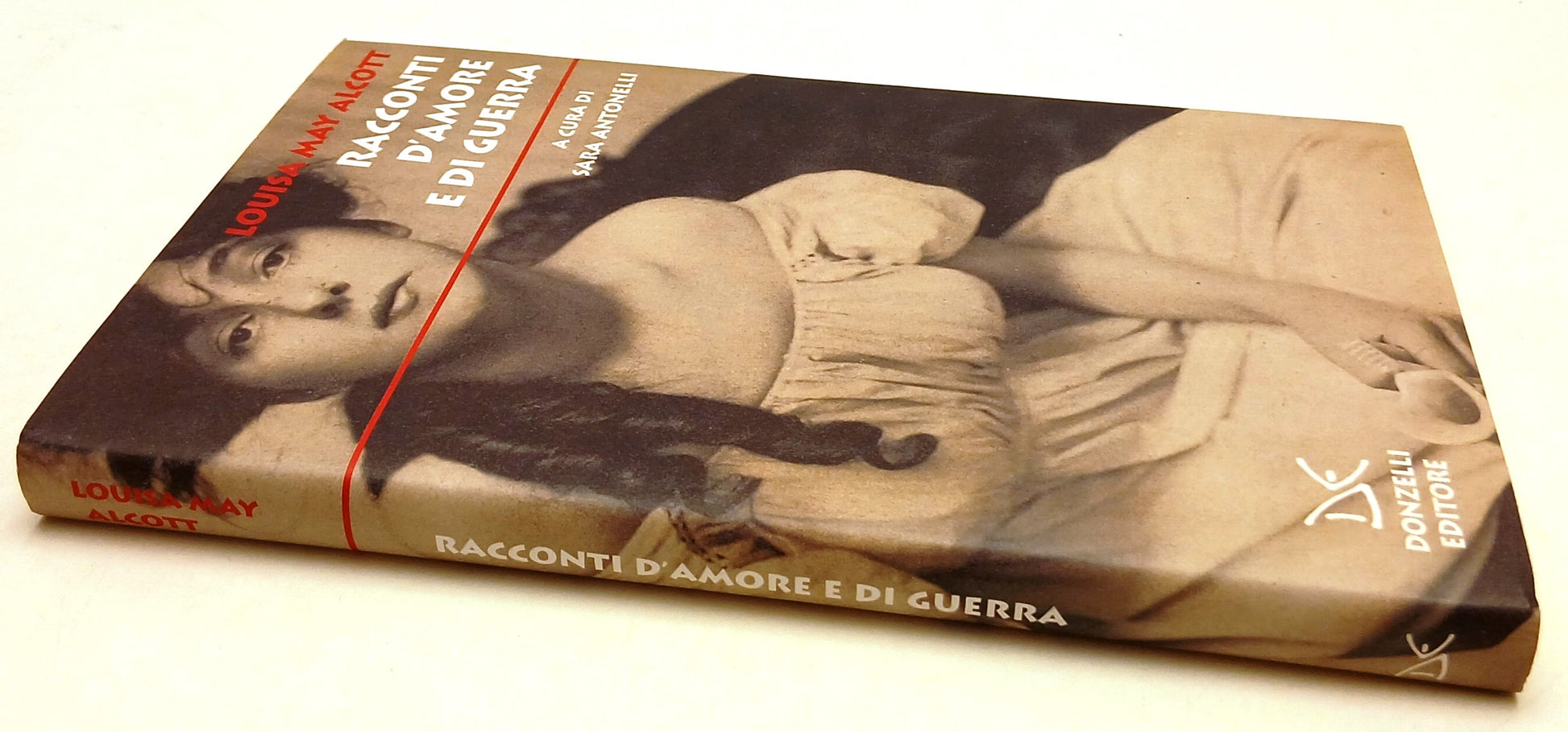 LN- RACCONTI D'AMORE E DI GUERRA - LOUISA MAY ALCOTT- DONZELLI- 2008- CS- XFS206