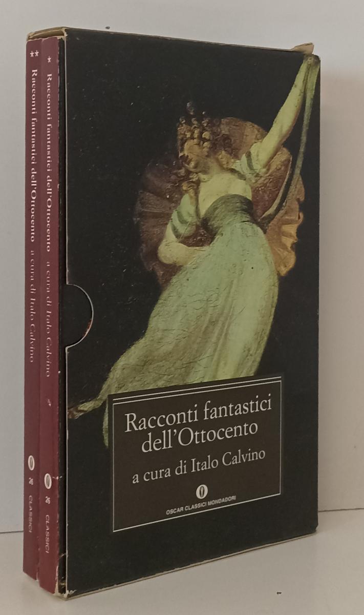 LN- RACCONTI FANTASTICI DELL'OTTOCENTO 1/2- ITALO CALVINO- MONDADORI- OSCAR- XFS