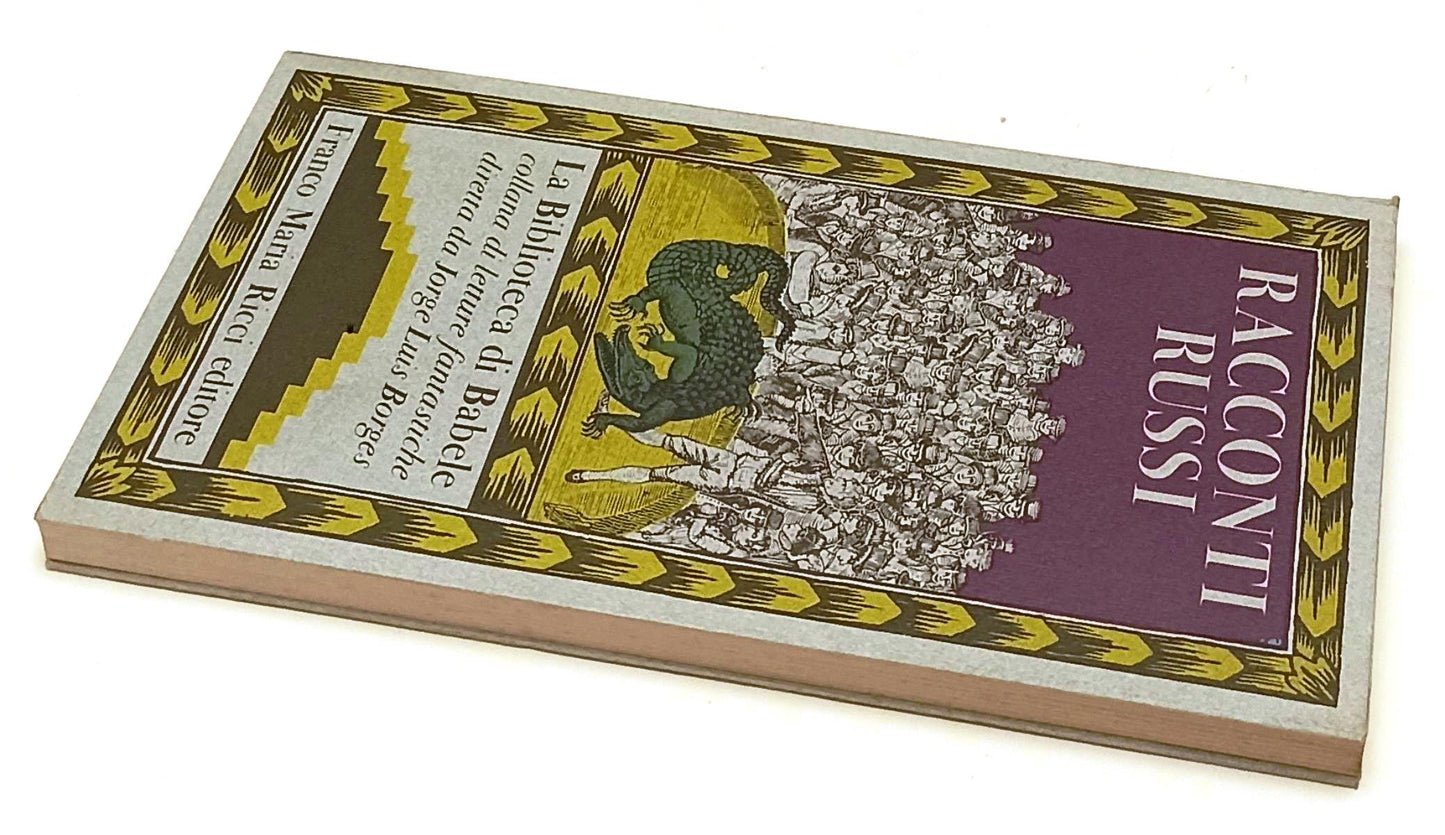 LN- RACCONTI RUSSI- BORGES- FRANCO MARIA RICCI- BIBLIOTECA BABELE-- 1981- B- XFS