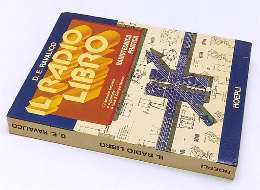 LZ- IL RADIO LIBRO RADIOTECNICA PRATICA - RAVALICO - HOEPLI --- 1978 - B- YFS312