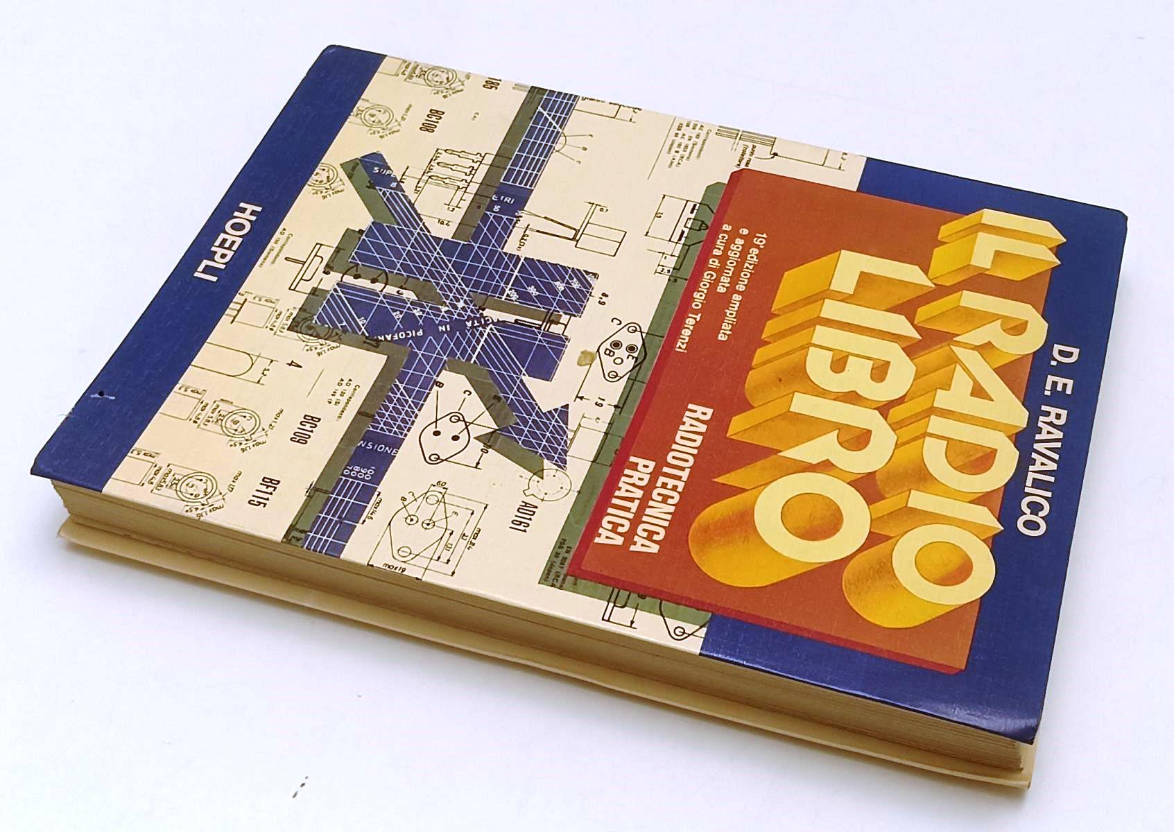 LZ- IL RADIO LIBRO RADIOTECNICA PRATICA - RAVALICO - HOEPLI --- 1978 - B- YFS312