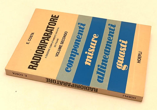 LZ- RADIORIPARATORE VOLUME SECONDO - COSTA - HOEPLI -- 10a ED. - 1980- B- YFS312