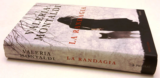 LN- LA RANDAGIA - VALERIA MONTALDI - PIEMME --- 2016 - CS - ZFS47