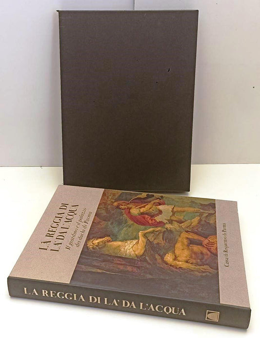 LT- LA REGGIA DI LA' DA L'ACQUA DUCHI DI PARMA- GODI- FMR--- 1991- CS- WPR319