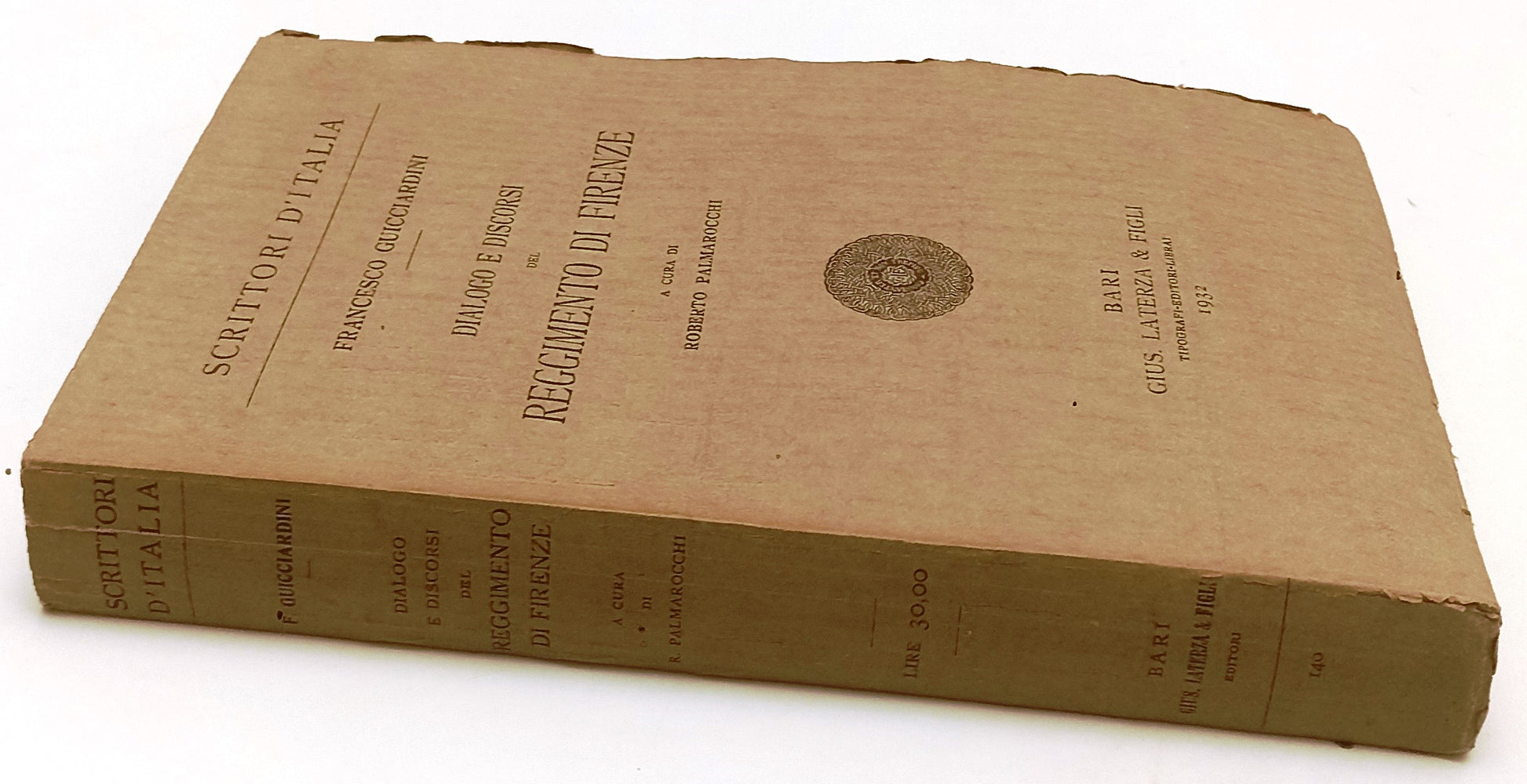 DIALOGHI E DISCORSI REGGIMENTO FIRENZE- GUICCIARDINI- LATERZA- 1932-B-XFS134