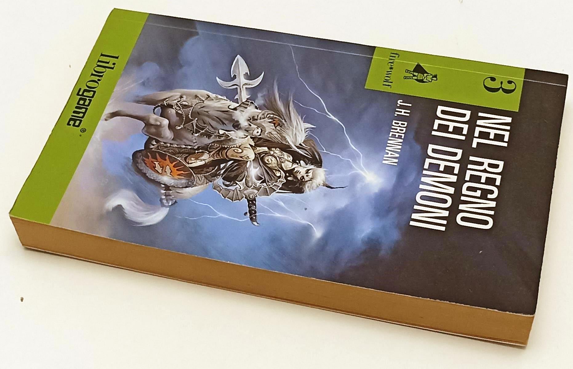 LN- NEL REGNO DEI DEMONI LIBROGAME - BRENNAN - ELLE - FIRE WOLF -- 1992 - B- XFS