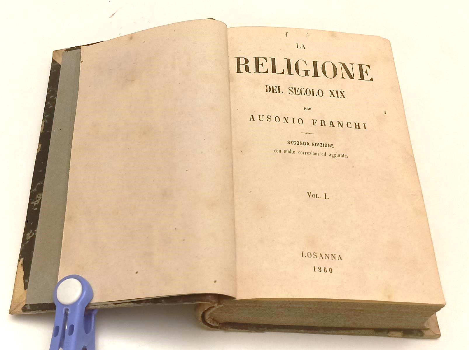 LH- LA RELIGIONE DEL SECOLO XIX 1/2 - AUSONIO FRANCHI- LOSANNA--- 1860- C- XFS70