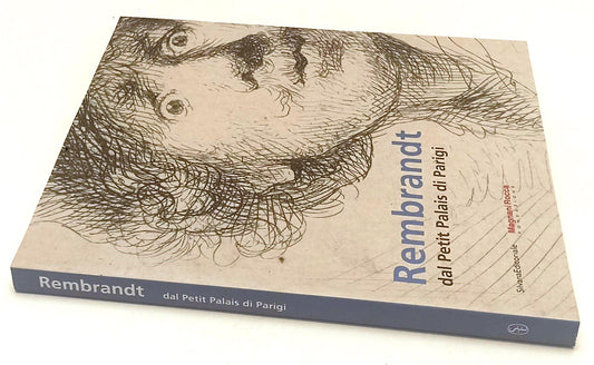 LT- REMBRANDT DAL PETIT PALAIS DI PARIGI- SILVANA- MAGNANI ROCCA- 2009-B-YFS886