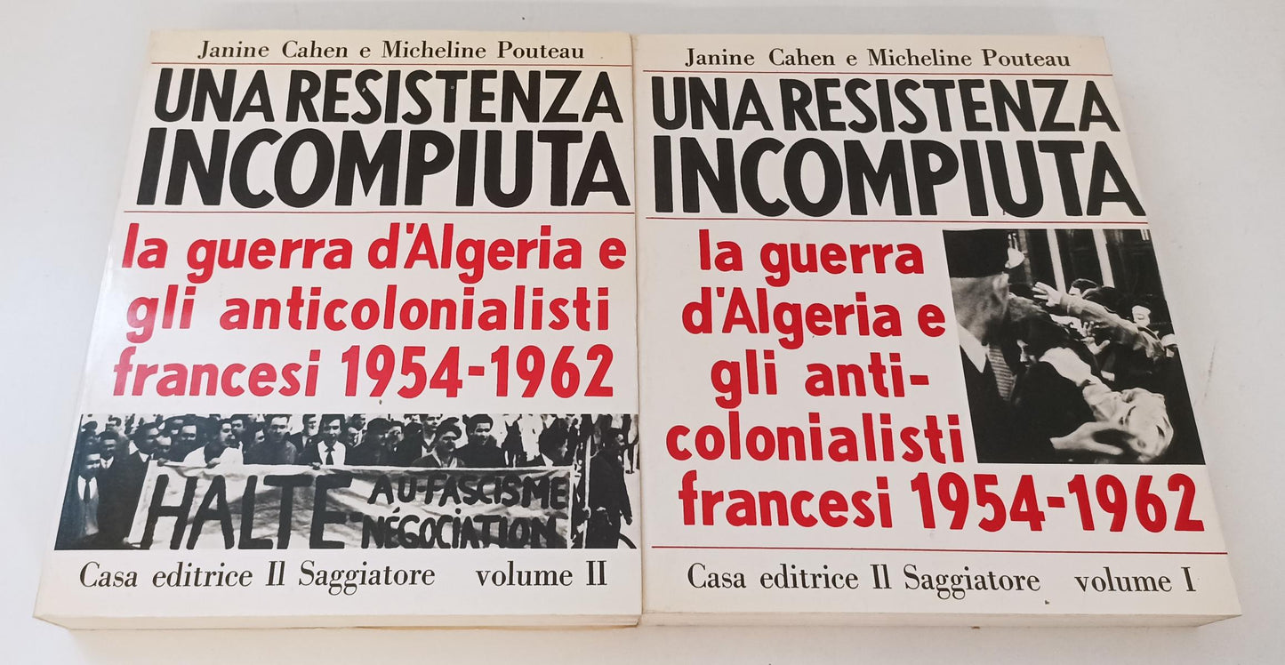 LS- UNA RESISTENZA INCOMPIUTA 2 VOLUMI GUERRA ALGERIA- CAHEN- SAGGIATORE- YFS866