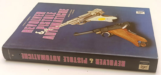 LZ- REVOLVER & PISTOLE AUTOMATICHE - ENRICO APPIANO - S.P.E.--- 1990- CS- YFS645