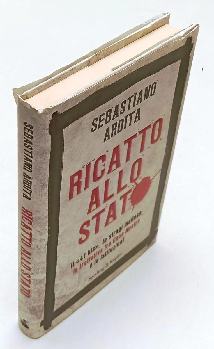 LS- RICATTO ALLO STATO IL 41bis- SEBASTIANO ARDITA- SPERLING--- 2011- CS- YFS564