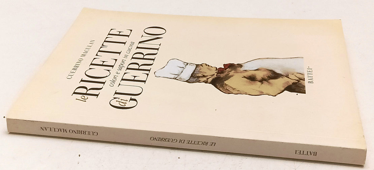 LK- LE RICETTE DI GUERRINO - GUERRINO MACULAN - BATTEI--- 2004 - B - WPR