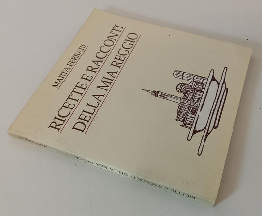 LK- RICETTE E RACCONTI DELLA MIA REGGIO - MARTA FERRARI - CONAD ---- B- YFS123