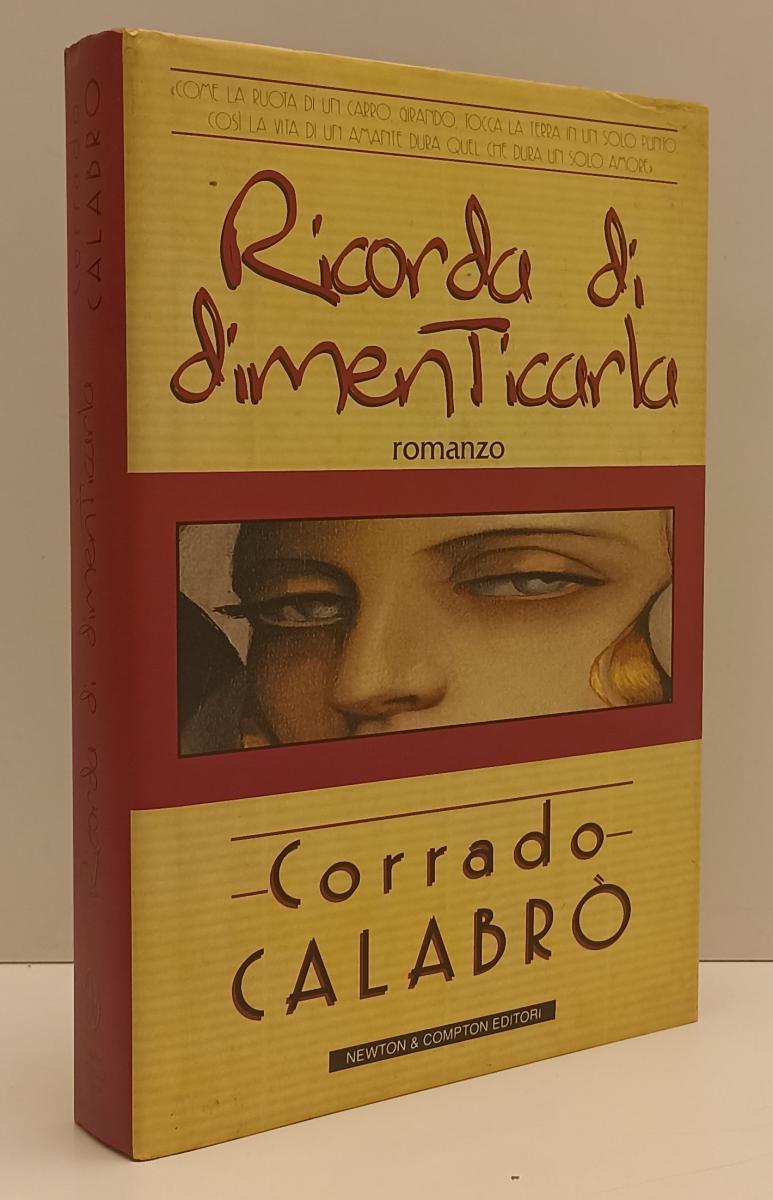 LN- RICORDA DI DIMENTICARLA - CORRADO CALABRO' - NEWTON --- 1999 - CS - YFS29
