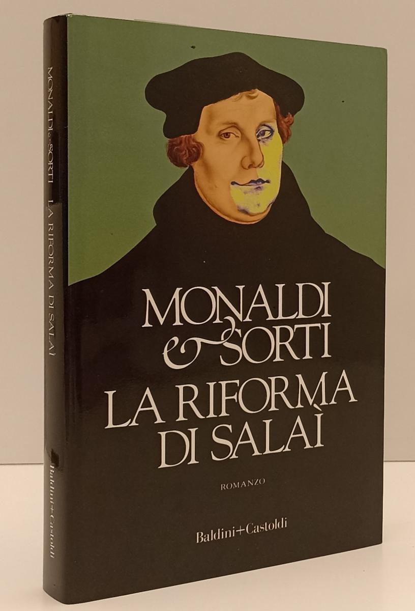 LN- LA RIFORMA DI SALAI' - MONALDI E SORTI- BALDINI CASTOLDI--- 2019- CS- YFS187