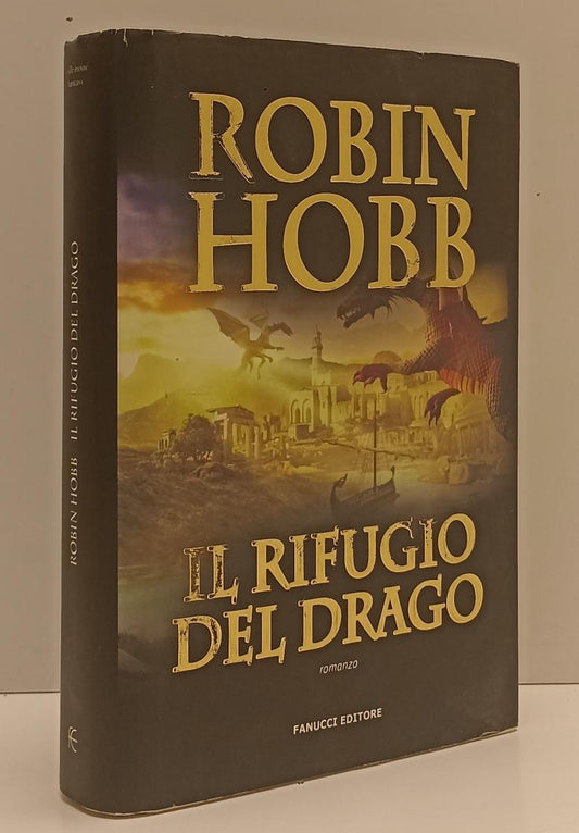 LF- IL RIFUGIO DEL DRAGO - ROBIN HOBB - FANUCCI --- 2011 - CS - YFS5
