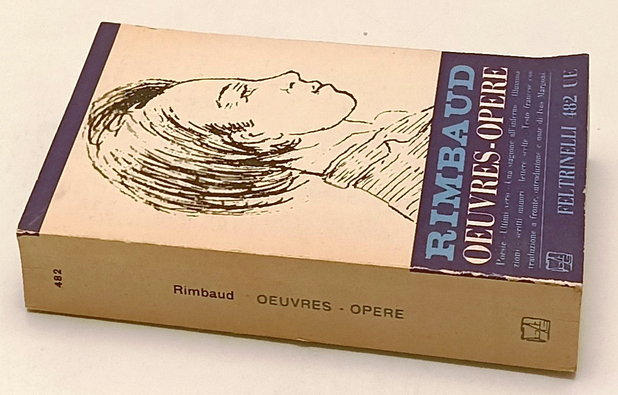 LN- OEUVRES OPERE FRANCESE ITALIANO- RIMBAUD- FELTRINELLI- UE- 1a ED.- 1964- XFS