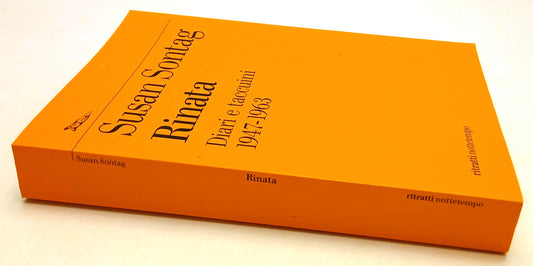 LN- RINATA DIARI TACCUINI - SUSAN SONTAG- NOTTETEMPO- RITRATTI-- 2018- B- YFS965