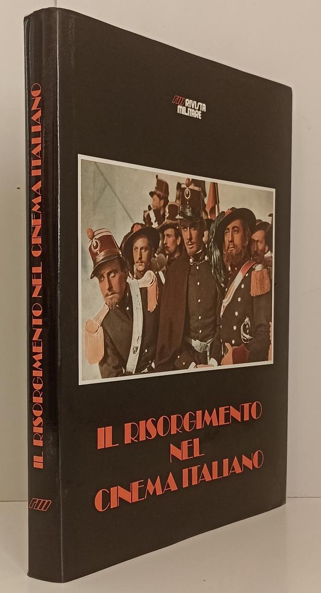 LM- IL RISORGIMENTO NEL CINEMA ITALIANO -- RIVISTA MILITARE --- 1987- CS- YFS135