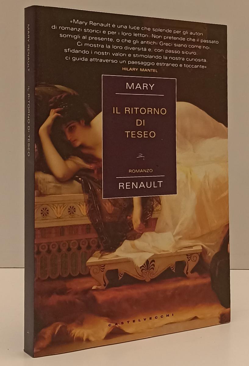 LN- IL RITORNO DI TESEO - MARY RENAULT - CASTELVECCHI --- 2015 - B - YFS187