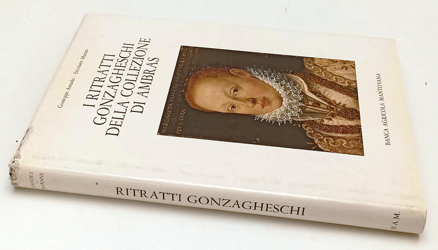 LT- I RITRATTI GONZAGHESCHI DELLA COLLEZIONE DI AMBRAS- AMADEI- 1984- CS- YFS623