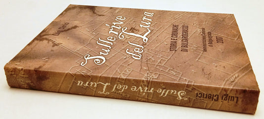 LS- SULLE RIVE DEL LURA STORIA BULGAROGRASSO - LUIGI CLERICI - 2007 - CS- YFS338