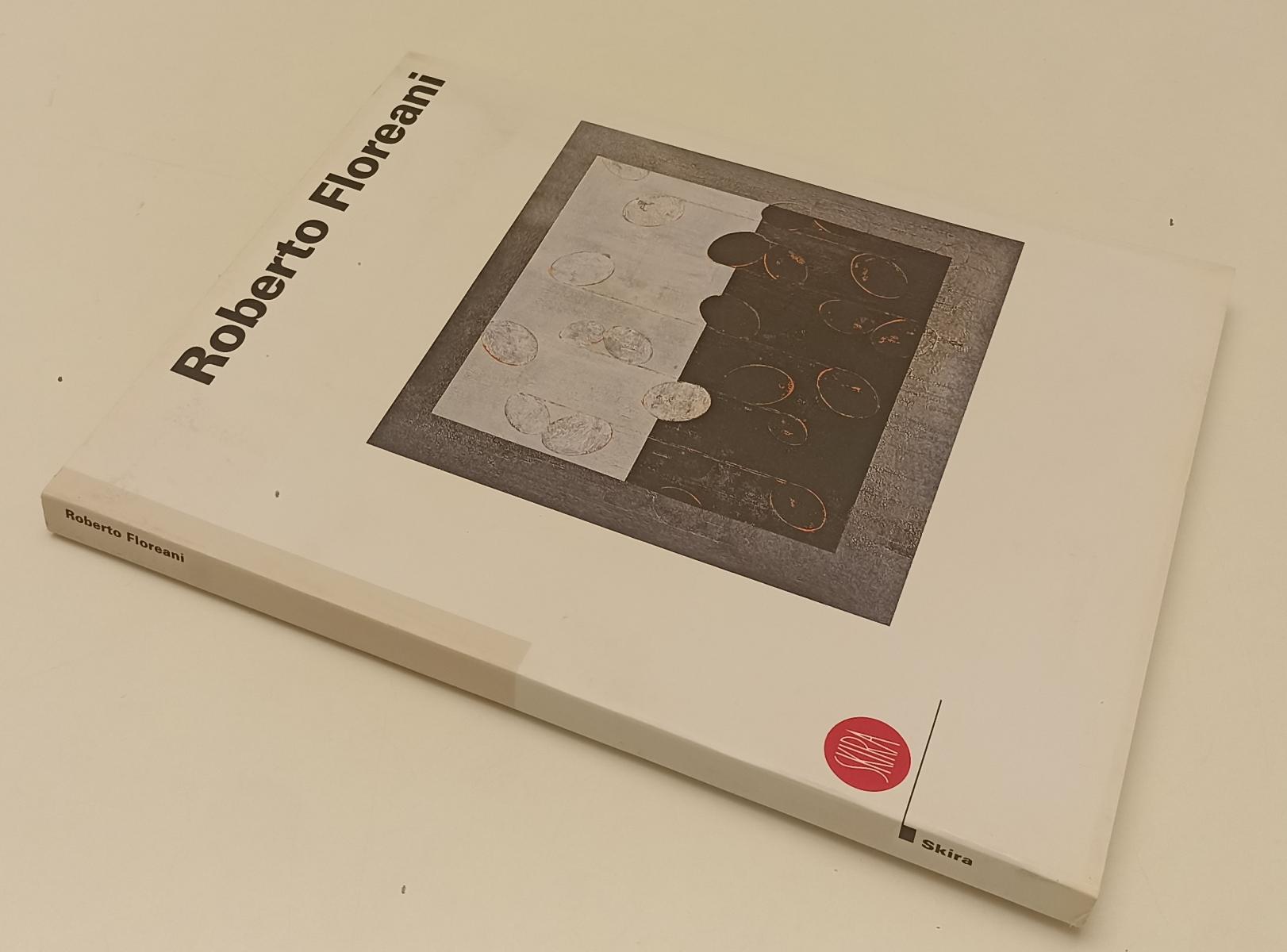LT- ROBERTO FLOREANI MEMORIA CATALOGO MOSTRA -- SKIRA --- 1999- B- XFS181
