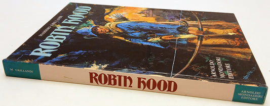 LB- ROBIN HOOD ill. MONICELLI - MASSIMO GRILLANDI - MONDADORI --- 1972- C- YFS79