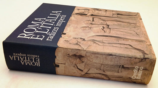 LZ- ROMA E L'ITALIA RADICES IMPERII -- LIBRI SCHEIWILLER --- 1999 - CS - YFS763