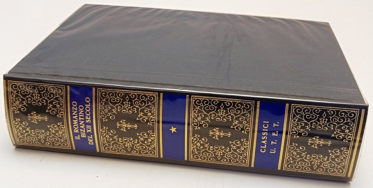 Il romanzo bizantino del XII secolo - UTET Classici Greci - 1a ed. 1994 - XFS