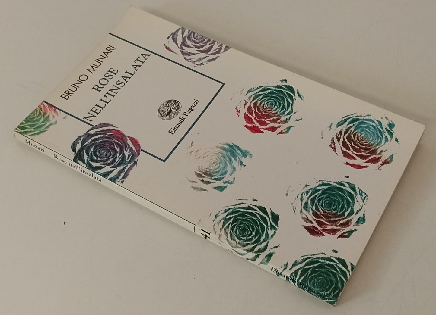 LB- ROSE NELL'INSALATA ILLUSTRATO- BRUNO MUNARI- EINAUDI- RAGAZZI-- 1995- B- XFS