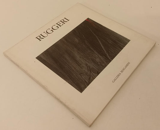 LT- RUGGERI CATALOGO BIANCO- CRESPI BERTONI- GALLERIA BERGAMINI- 1991- B- XFS162