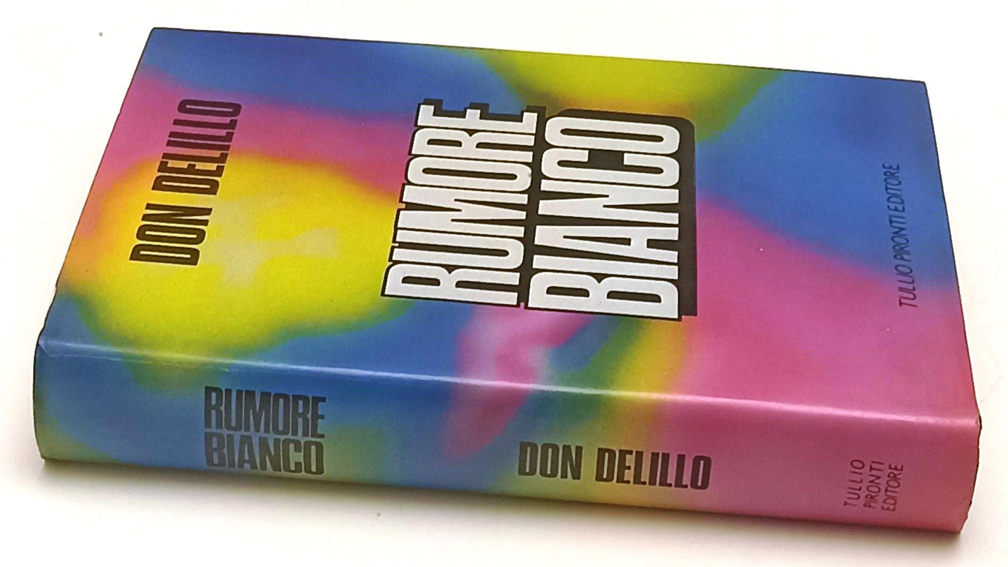 LN- RUMORE BIANCO - DON DELILLO - TULLIO PIRONTI -- 1a ED. - 1987 - CS - XFS127