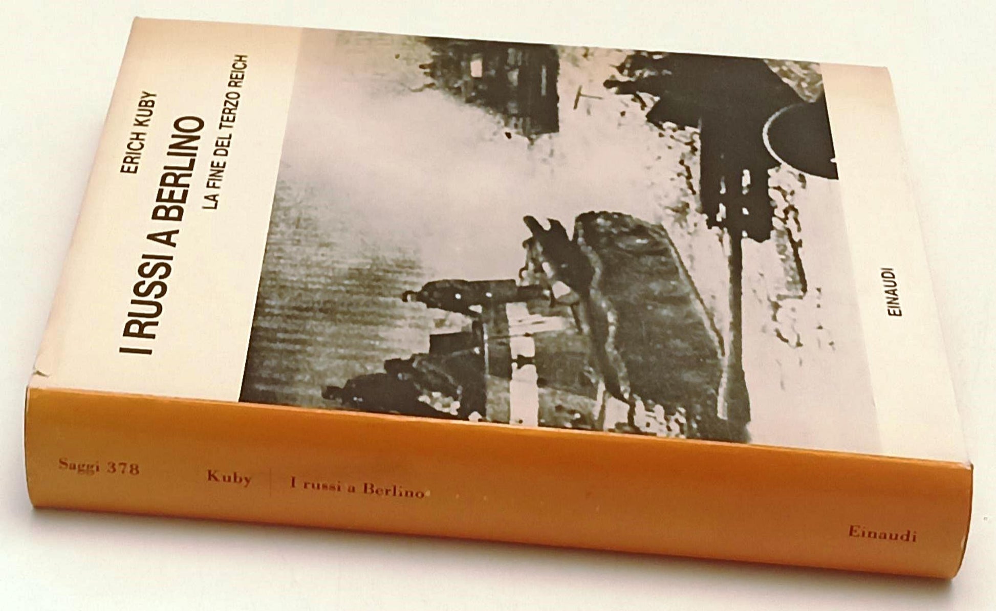 LS- I RUSSI A BERLINO TERZO REICH - ERICH KUBY - EINAUDI-- 1a ED.- 1966- CS- XFS