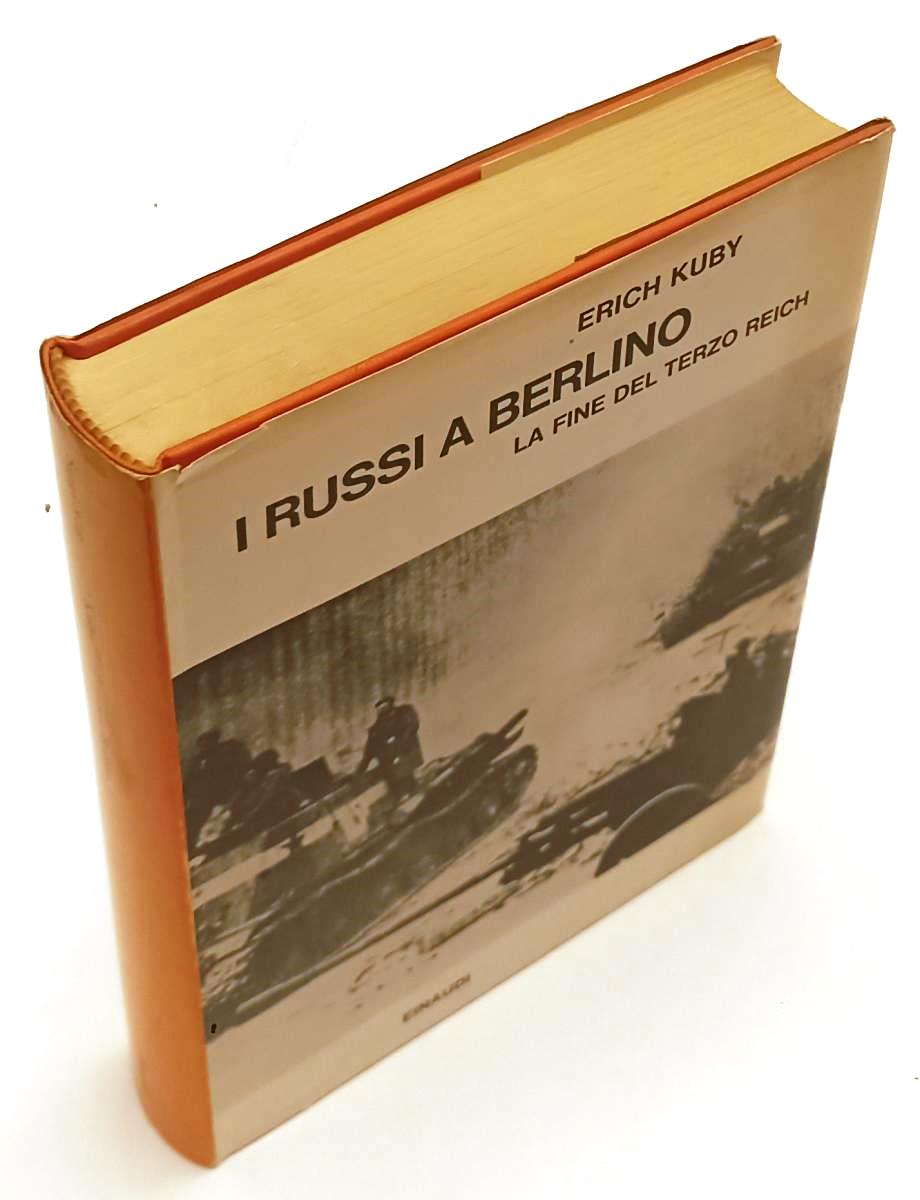 LS- I RUSSI A BERLINO TERZO REICH - ERICH KUBY - EINAUDI-- 1a ED.- 1966- CS- XFS