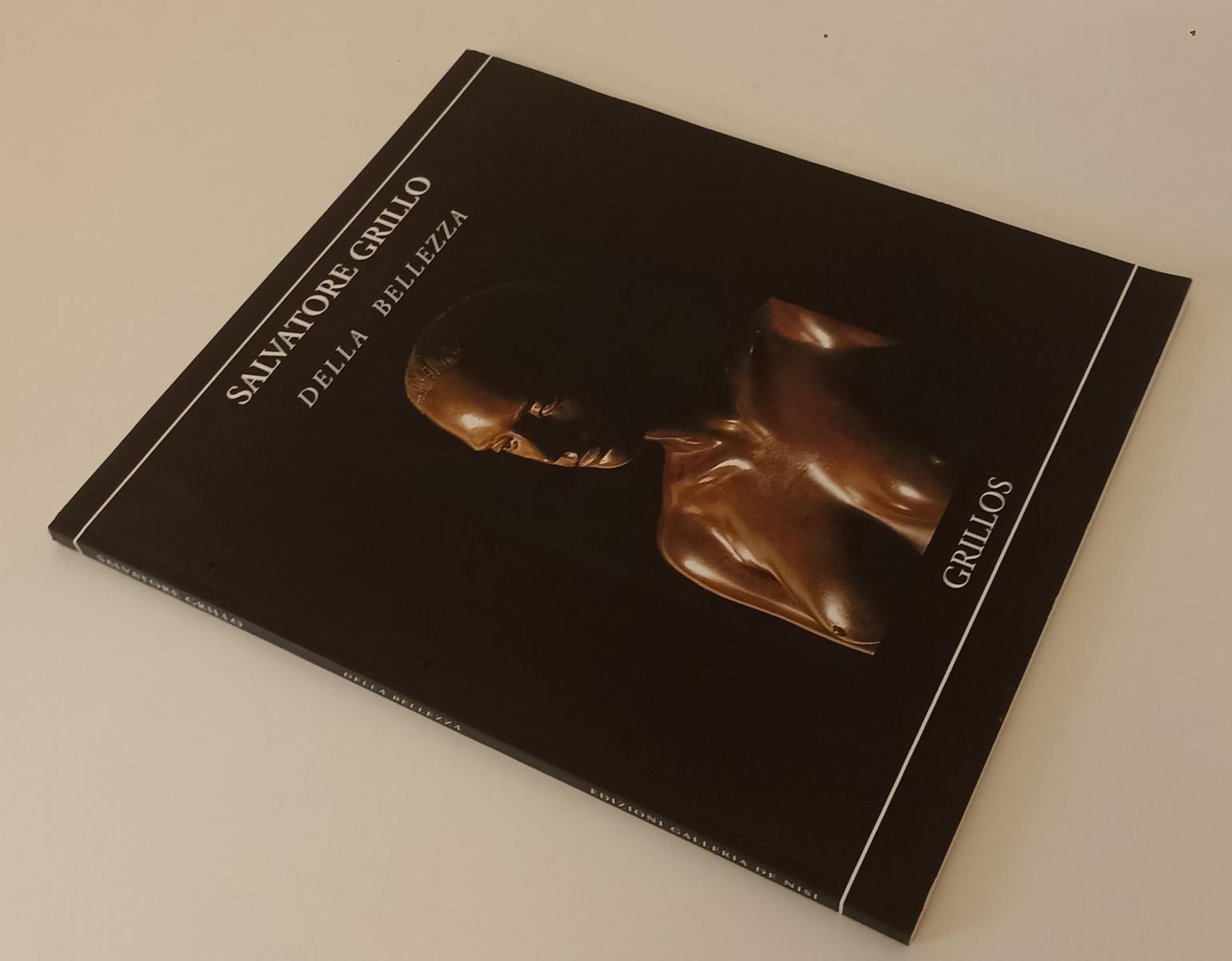 LT- SALVATORE GRILLO DELLA BELLEZZA GRILLOS CATALOGO OPERE GALLERIA NISI- XFS163