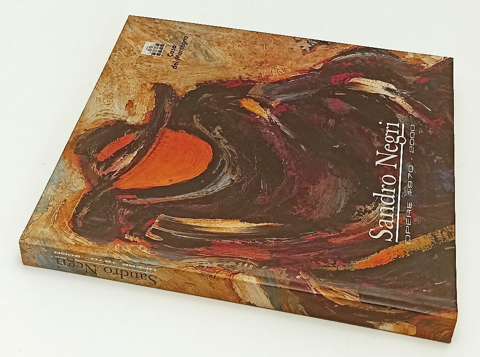LT- SANDRO NEGRI OPERE 1970/2000 CASA DEL MANTEGNA - ARIANNA SARTORI - C- XFS186
