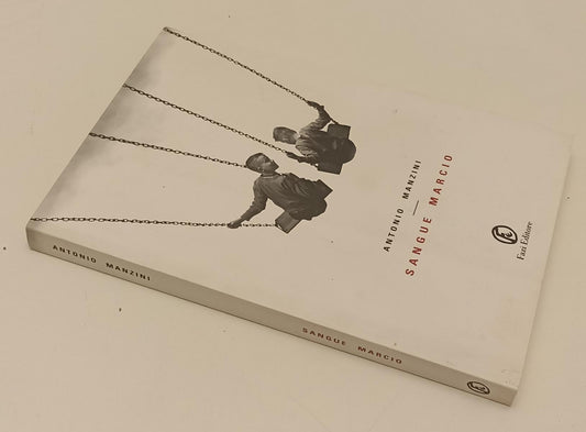 LN- SANGUE MARCIO - ANTONIO MANZINI - FAZI - LE VELE -- 2005 - B - XFS137