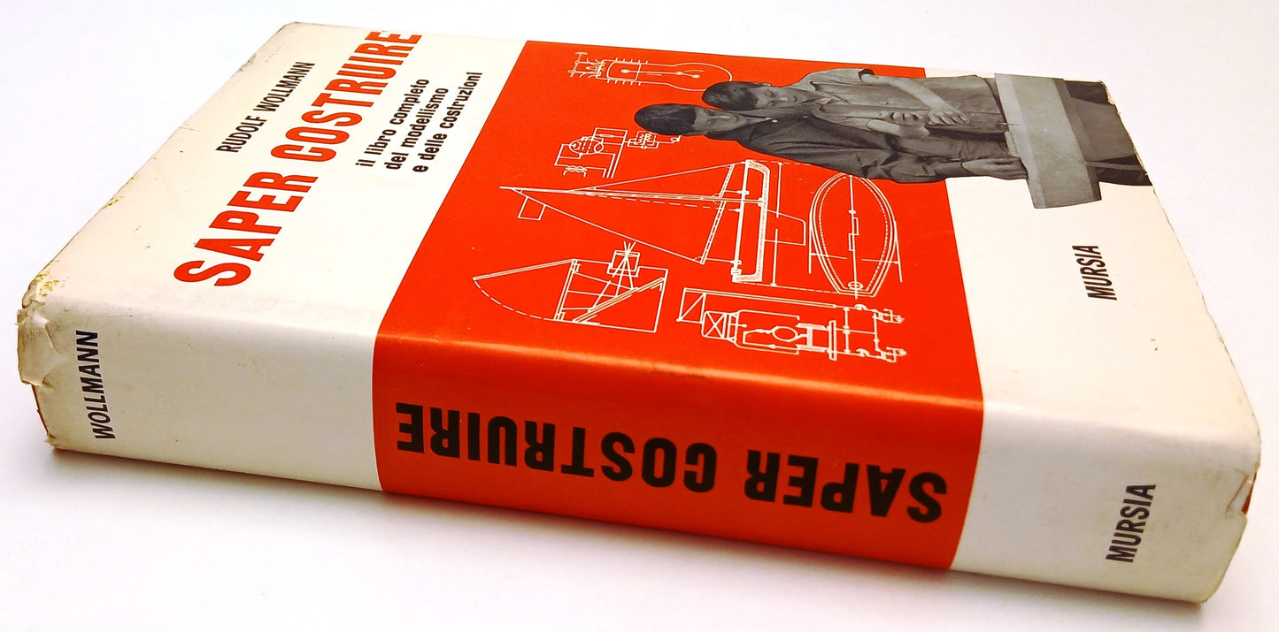 LZ- SAPER COSTRUIRE LIBRO COMPLETO MODELLISMO - WOLLMANN - MURSIA - CS - YFS702