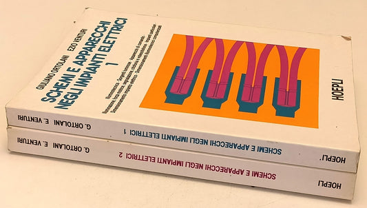LZ- SCHEMI E APPARECHI IMPIANTI ELETTRICI 2 VOLUMI - ORTOLANI- HOEPLI- B- YFS730