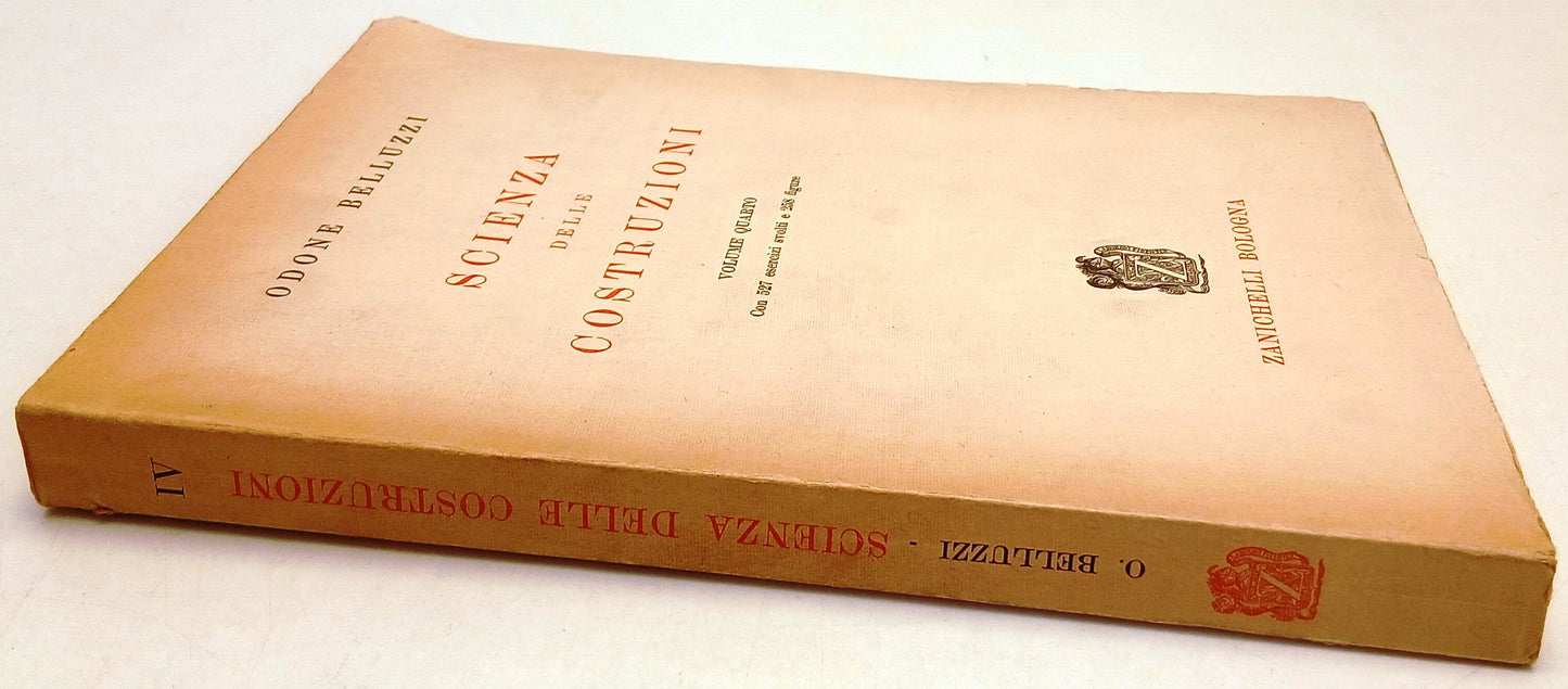 LZ- SCIENZA DELLE COSTRUZIONI IV - ODONE BELLUZZI- ZANICHELLI--- 1973- B- ZFS66