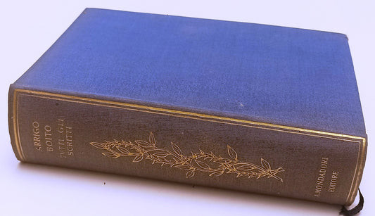 LN- TUTTI GLI SCRITTI - ARRIGO BOITO - MONDADORI --- 1942 - C - XFS207