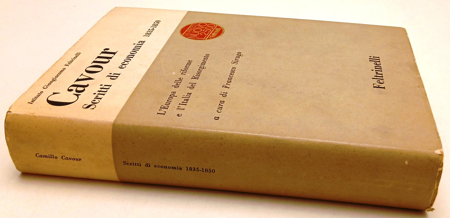 LS- SCRITTI DI ECONOMIA 1835-1850- CAVOUR- FELTRINELLI-- 1a ED.- 1962- CS- ZFS72