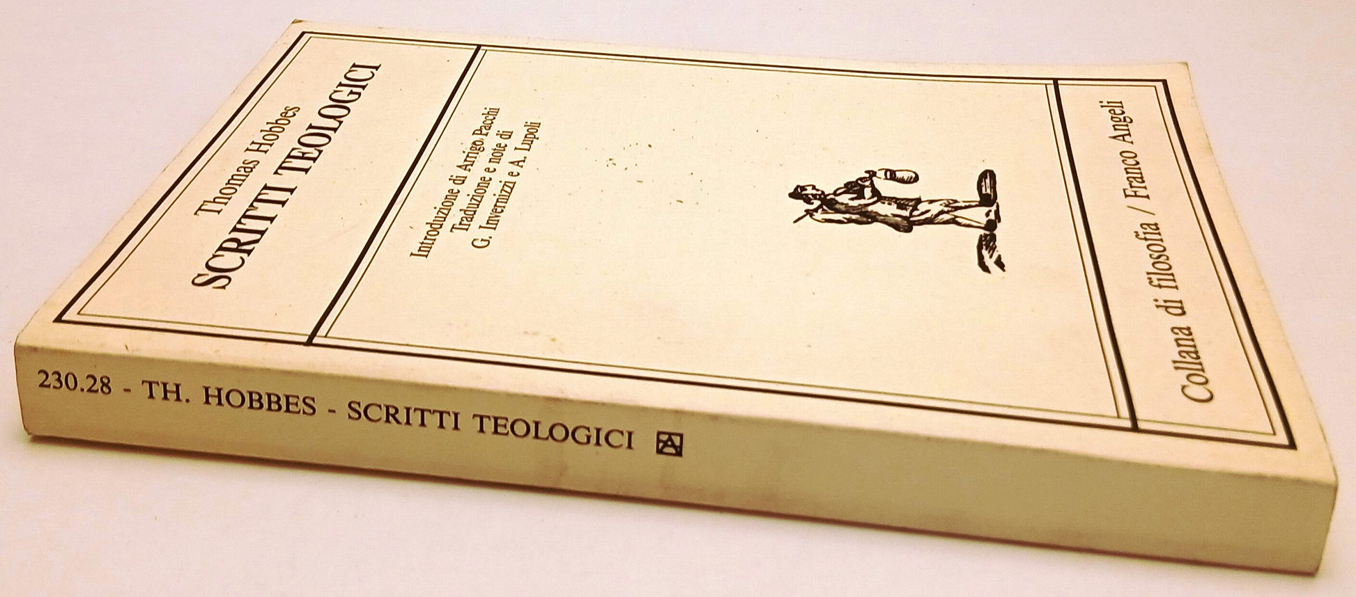 LS- SCRITTI TEOLOGICI - THOMAS HOBBES - FRANCO ANGELI --- 1988 - B - ZFS179